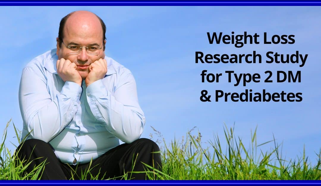 Weight Loss Study | Type 2 Diabetes or Prediabetes