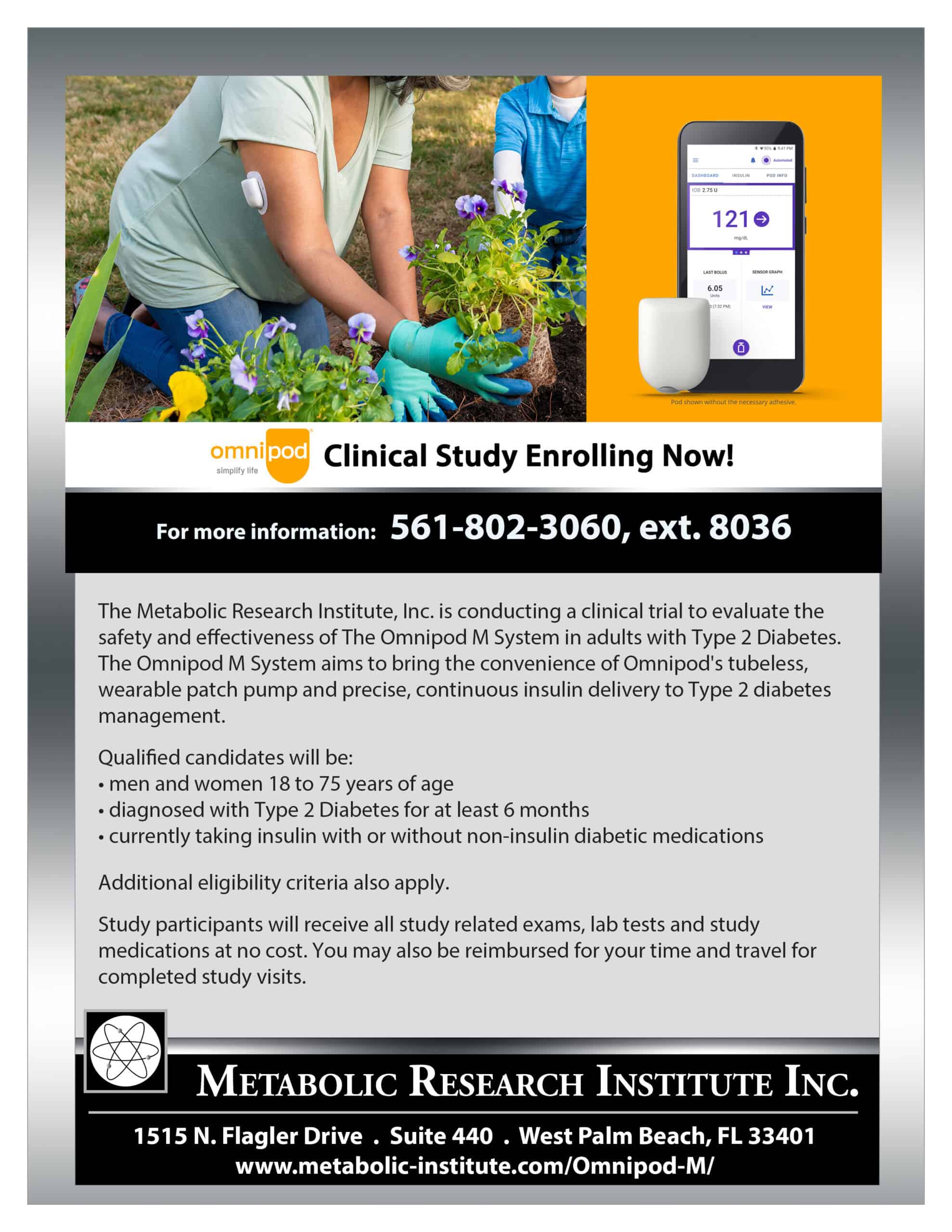 MRI-Insulet Device Study-Flyer-061626 The Metabolic Research Institute, Inc. is conducting a clinical trial to evaluate the safety and effectiveness of The Omnipod M System in adults with Type 2 Diabetes.